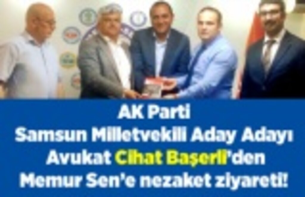 Başerli'den Memur Sen’e nezaket ziyareti!