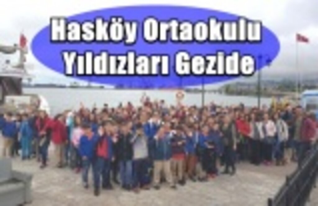 Hasköy Ortaokulu Yıldızları Gezide