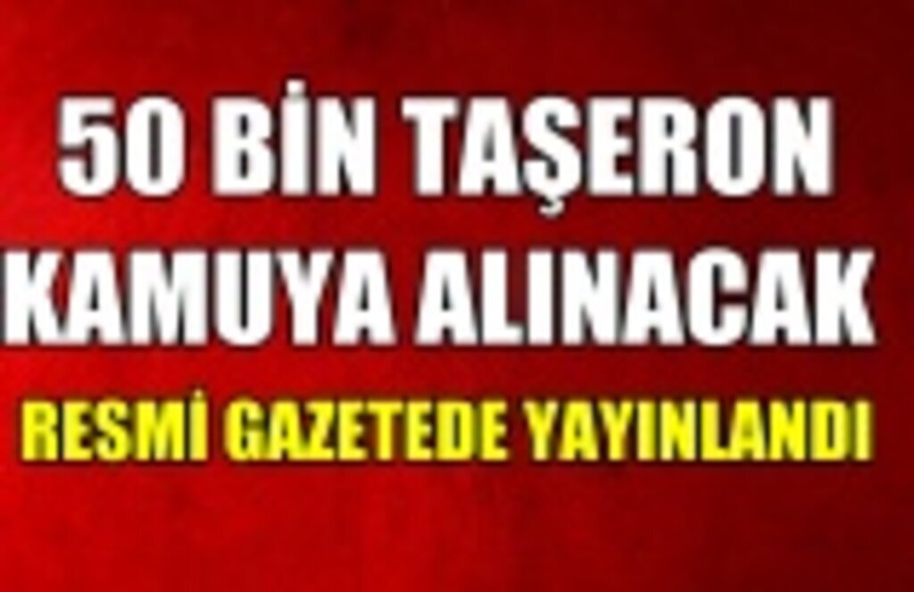 50 bin kişi işe alınacak !!!