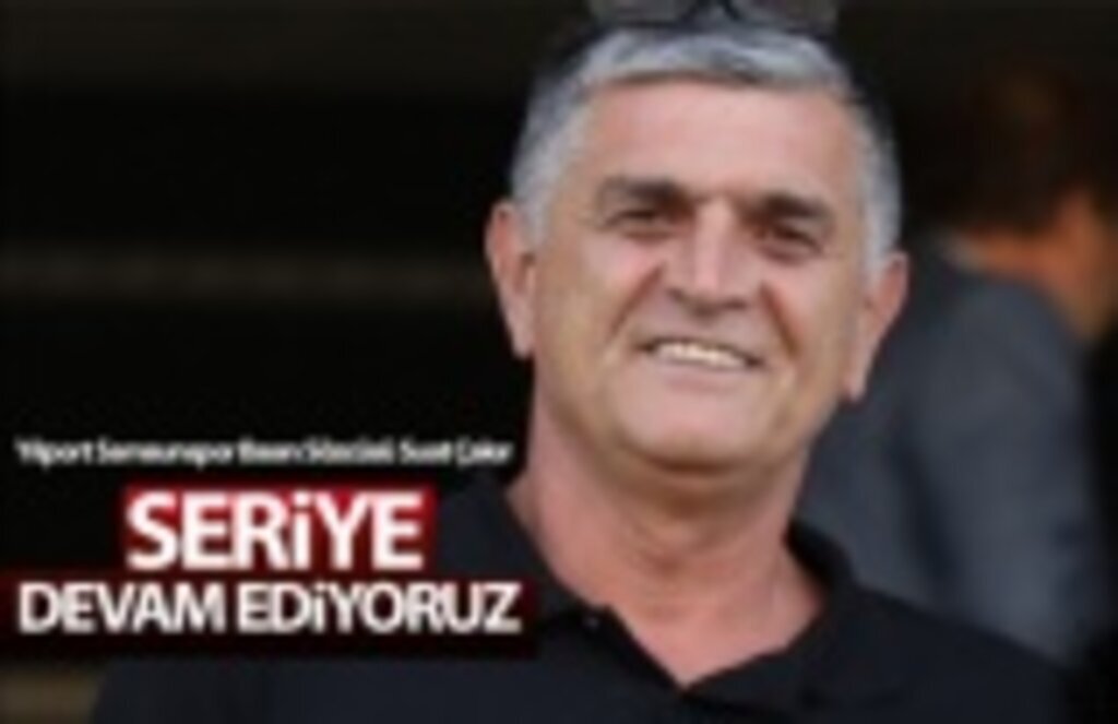 Suat Çakır: Seriye devam ediyoruz