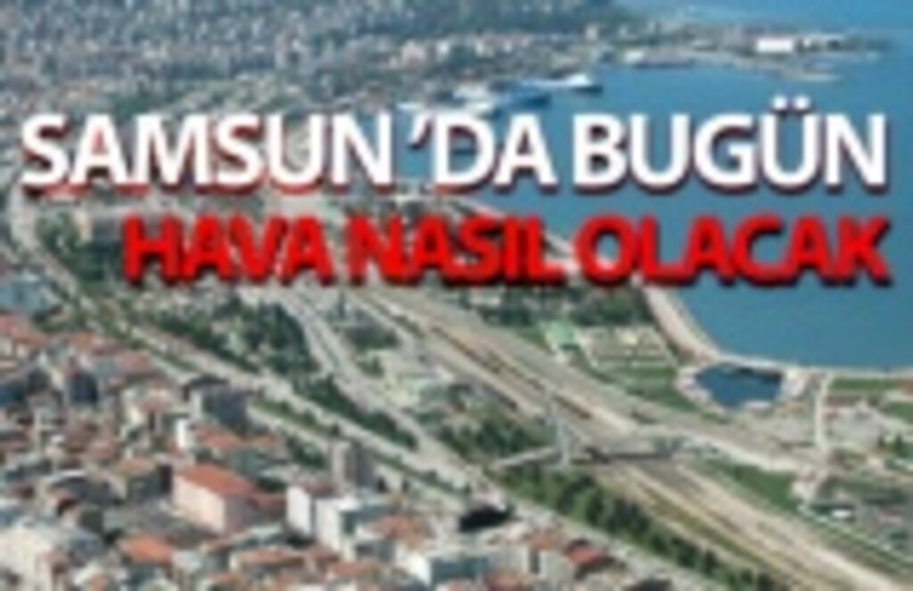 04.11.2018 Samsun İçin Hava Durumu