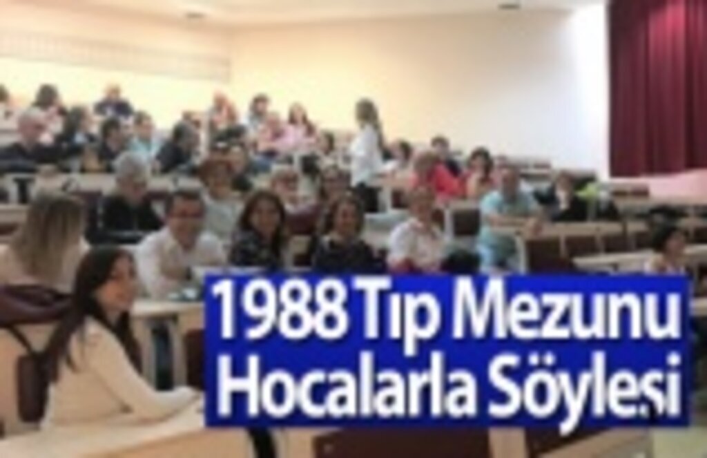 1988 Tıp Mezunu Hocalarla Söyleşi
