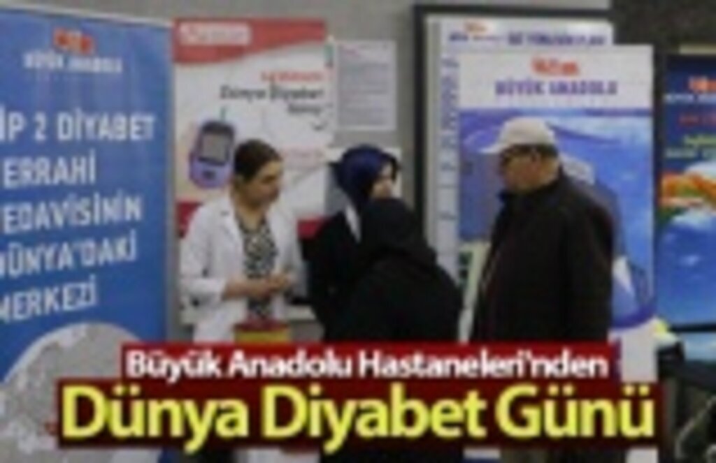 Büyük Anadolu Hastaneleri'nden Diyabet farkındalığı