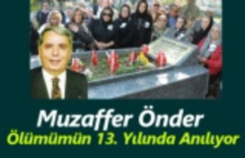 Muzaffer Önder Ölümümün 13. Yılında Anılıyor