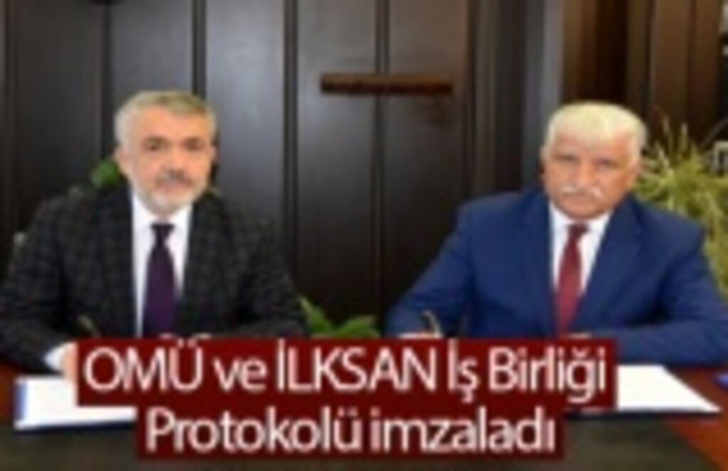 OMÜ ve İLKSAN İş Birliği Protokolü İmzaladı