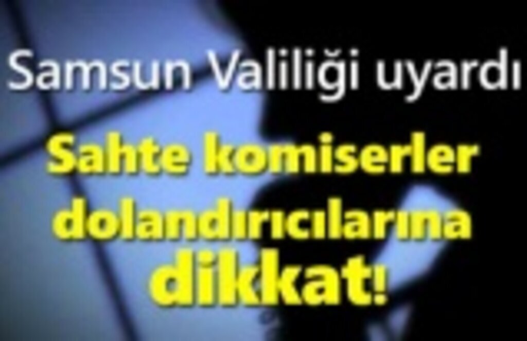 Sahte komiserler dolandırıcılarına dikkat!