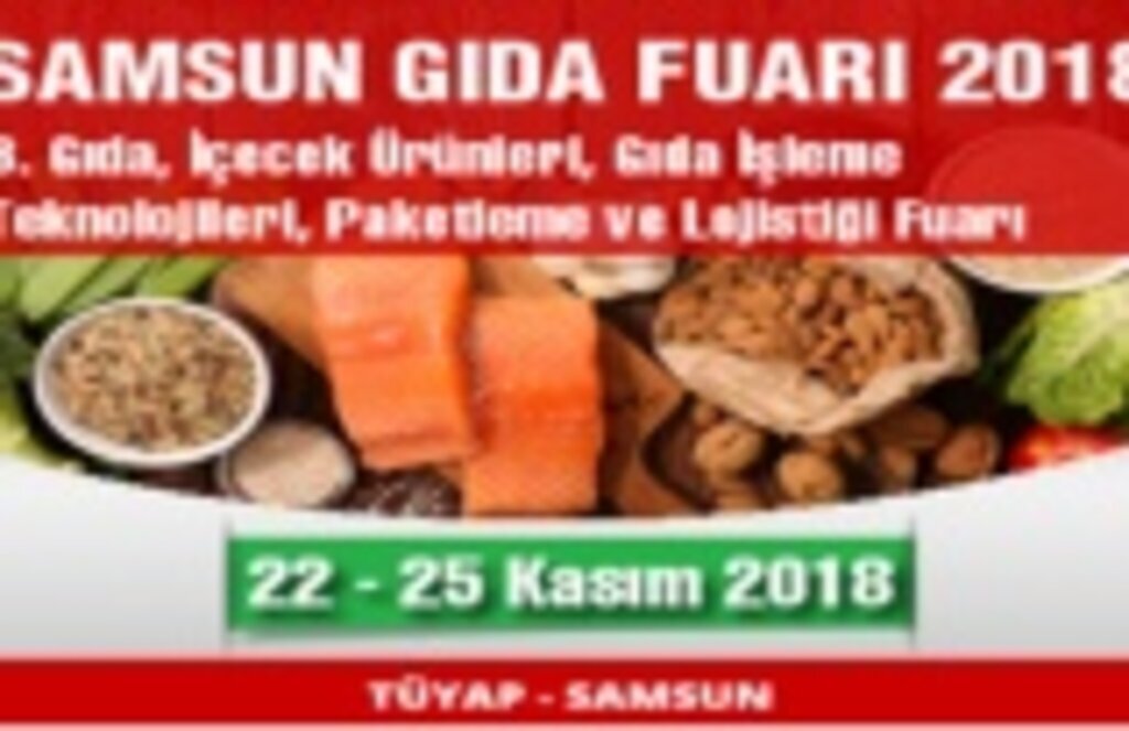 Samsun Gıda Fuarı 2018 açılıyor!