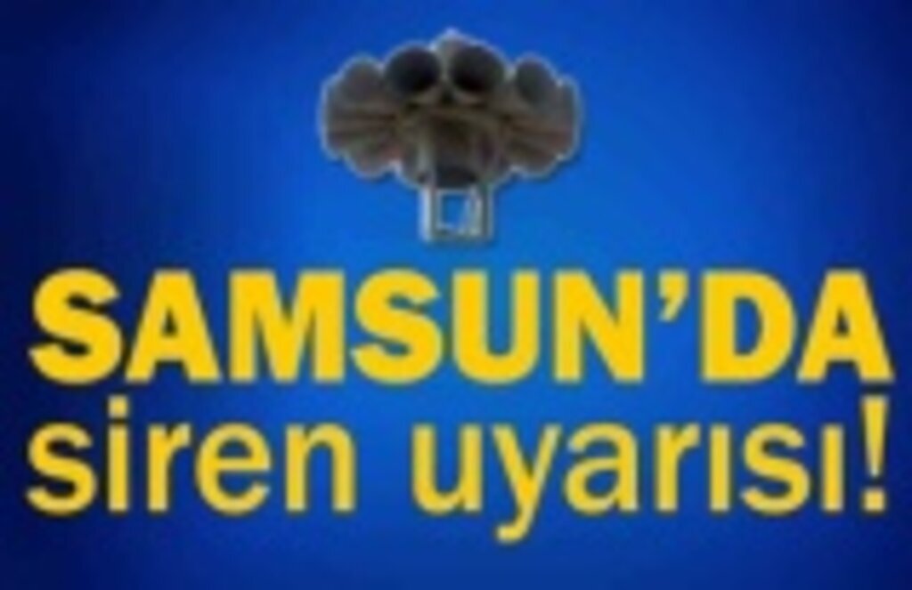 Samsun Valiliği'den siren uyarısı!