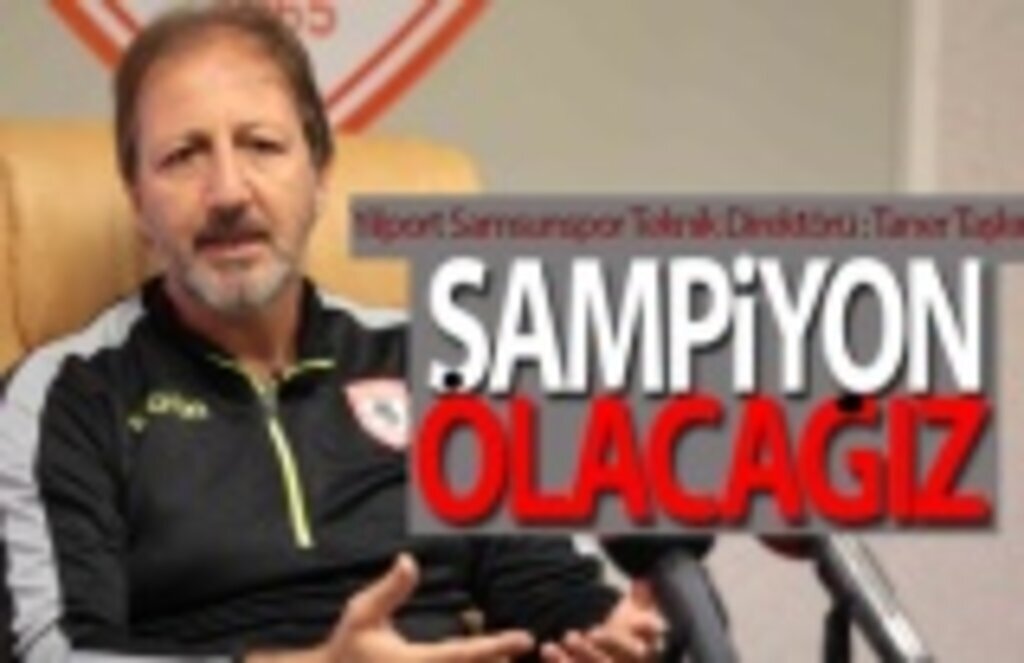 Taner Taşkın: Bu oyuncular bu takıma şampiyonluğu getirecek