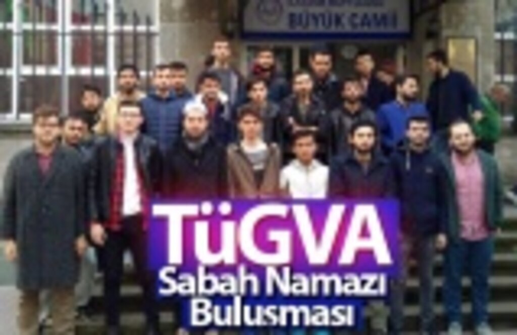 TÜGVA'dan sabah namazı buluşması