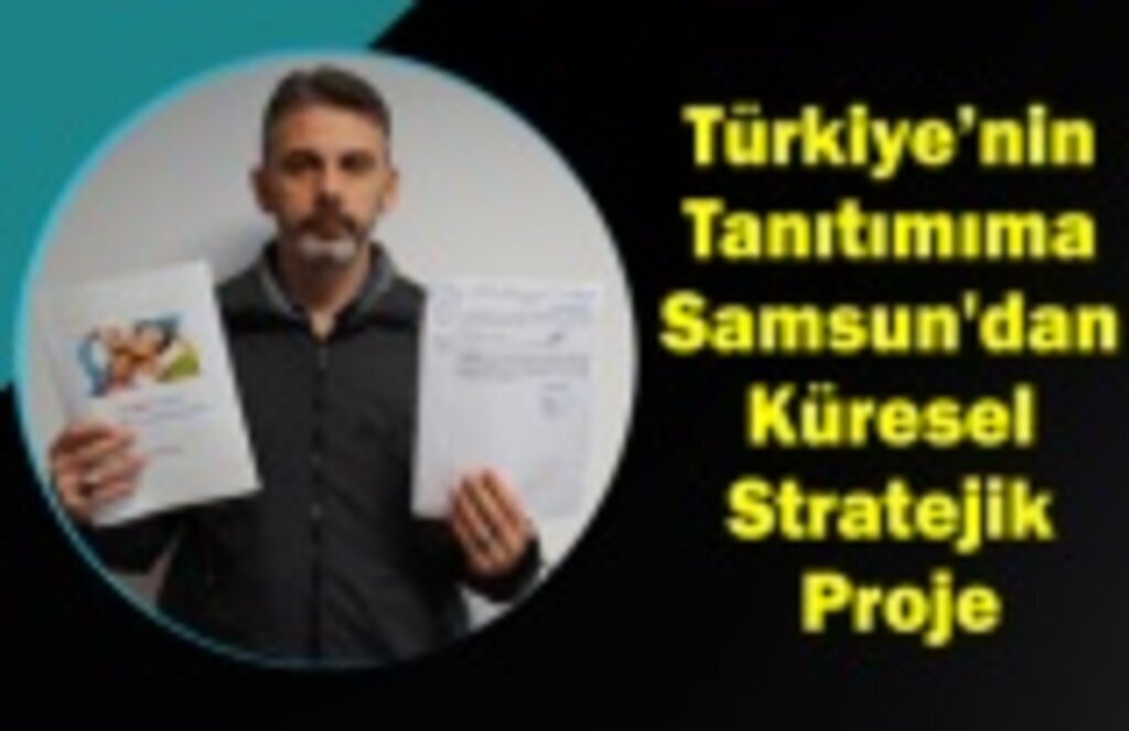 Türkiye'nin tanıtımına küresel proje