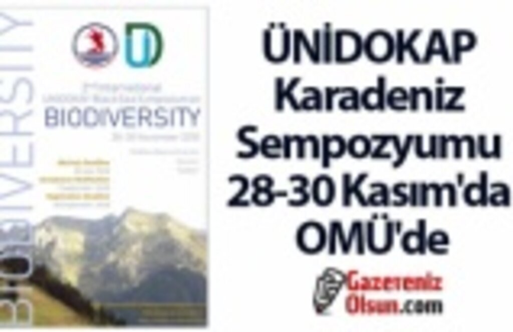 ÜNİDOKAP Karadeniz Sempozyumu 28-30 Kasım'da OMÜ'de