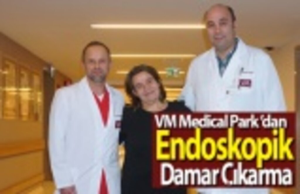 VM Medical Park Samsun Hastanesi’nde Endoskopik Damar Çıkarma Yöntemi