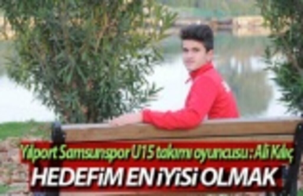 Ali Kılıç: Hedefim A takımın en iyi oyuncusu olmak