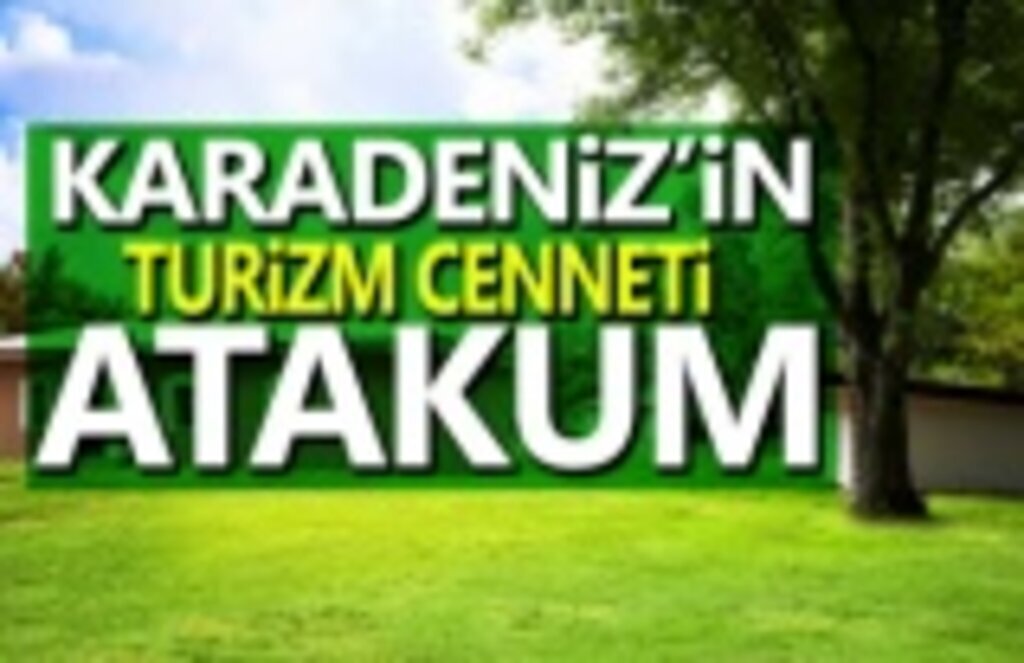 Atakum her yönüyle gelişti