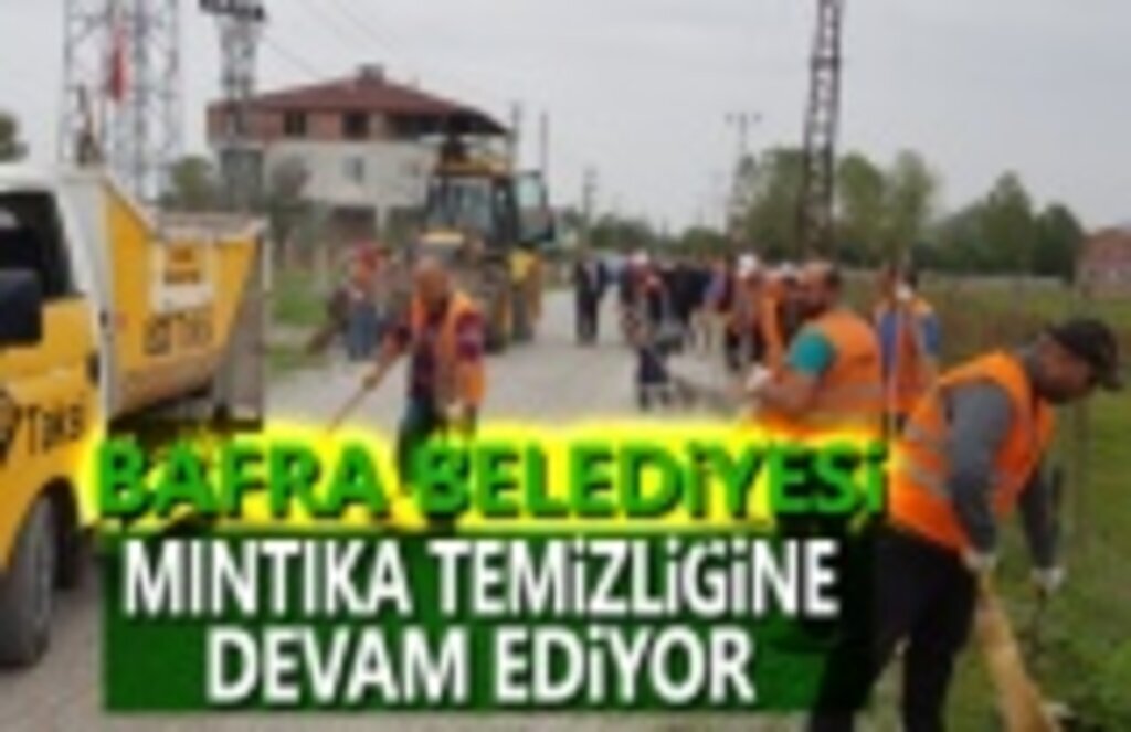 Bafra Belediyesi Dededağ'ında Mıntıka Temizliğini Yaptı