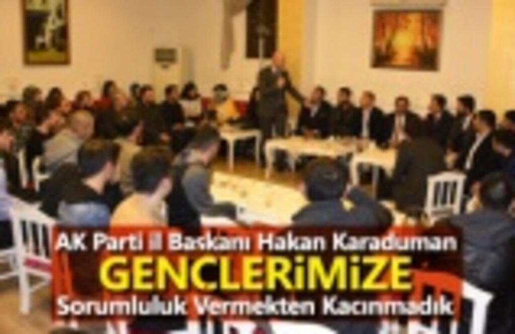 Başkan Karaduman:Gençlerimize sorumluluk vermekten kaçınmadık