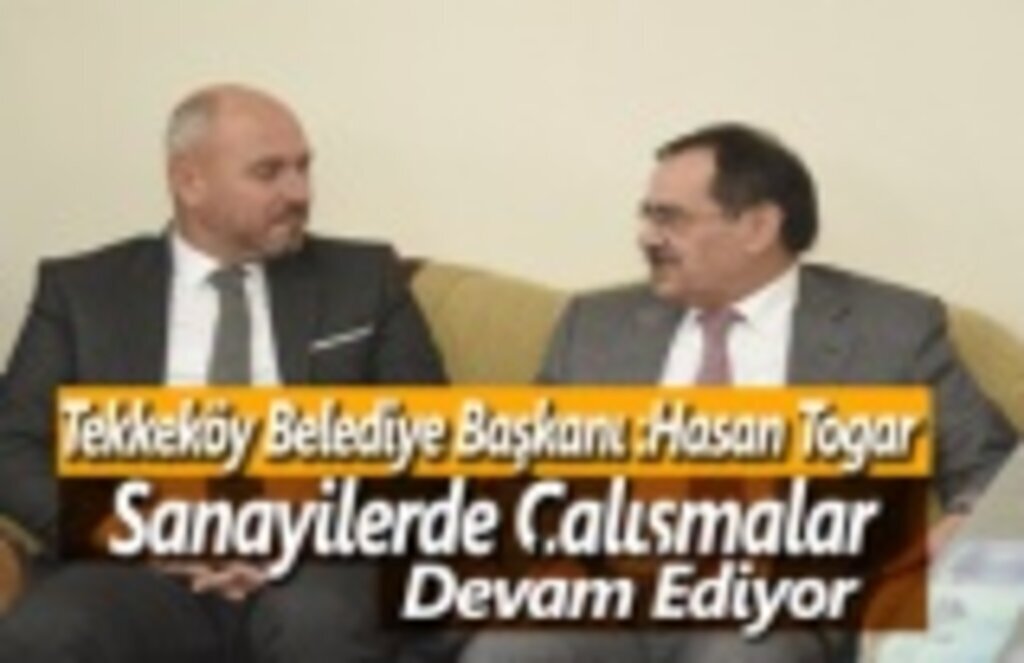 Başkan Togar: Sanayi Siteleri İçerisindeki Çalışmalar Bizimle Başladı