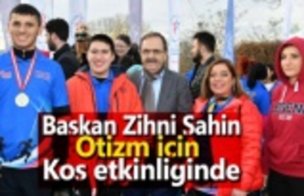 Başkan Zihni Şahin, Otizm İçin Koş etkinliğinde