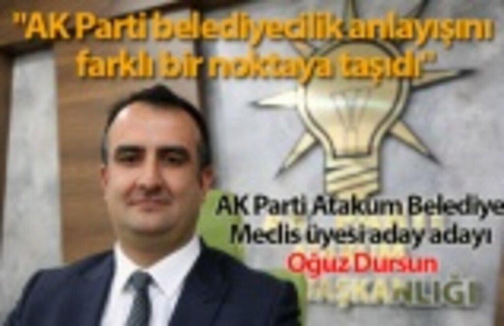 Dursun: Atakum'un her alanda marka bir kent olması çalışacağız