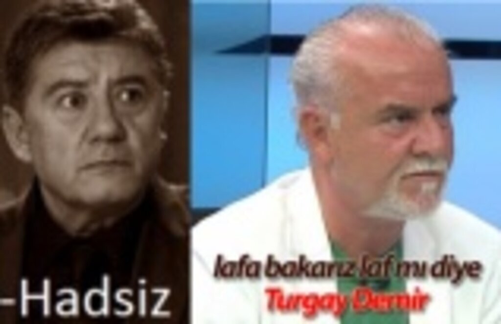 'Haddini Bil Turgay Demir!'