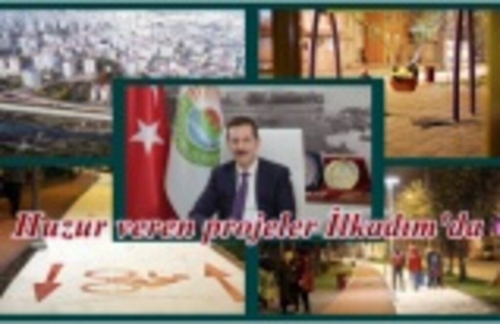 Mutluluk ve Huzur veren projeler İlkadım'da Hayat Buluyor