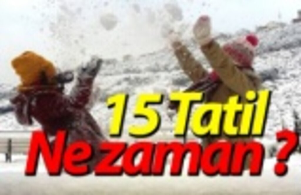 Okullar 15 Tatile Ne Zaman giriyor ?