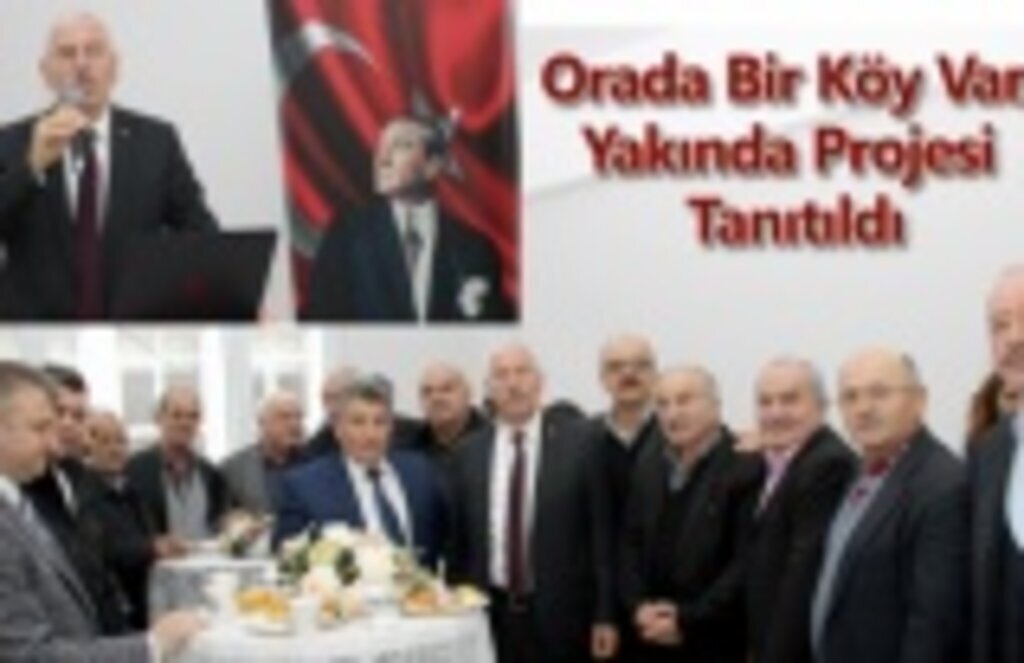 Orada Bir Köy Var, Yakında Projesi Tanıtıldı
