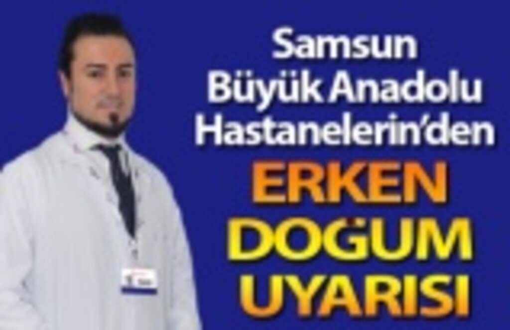 Samsun Büyük Anadolu Hastaneleri Anne adaylarını Uyardı