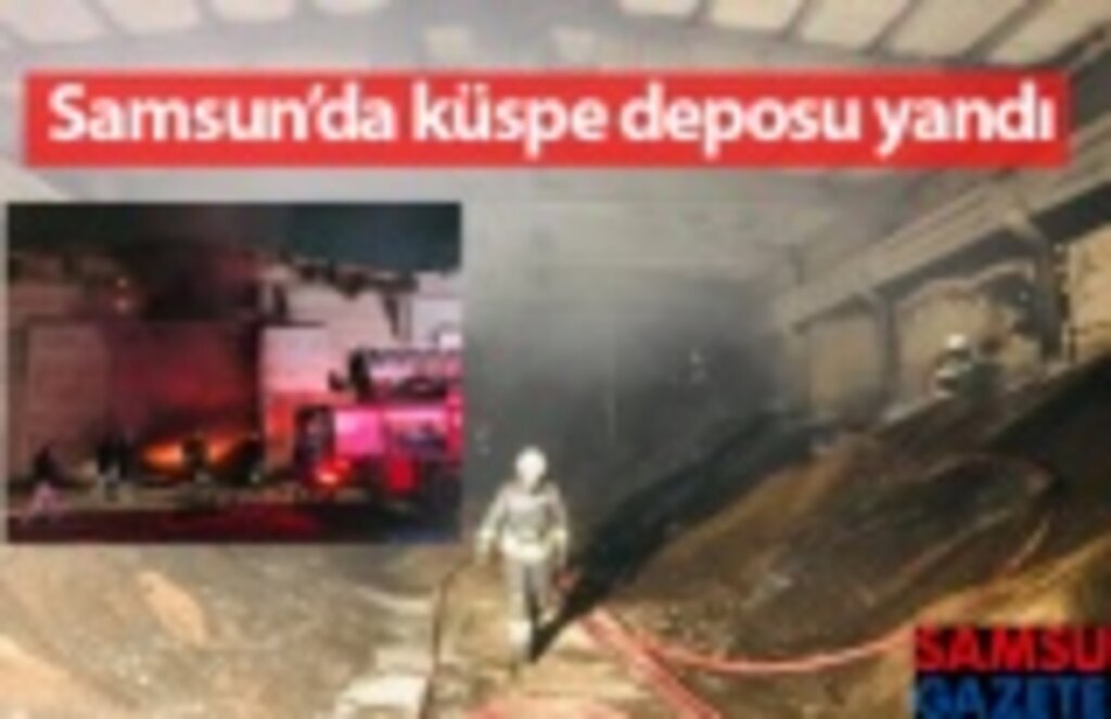 Samsun’da küspe deposu yandı! Küspe nedir?