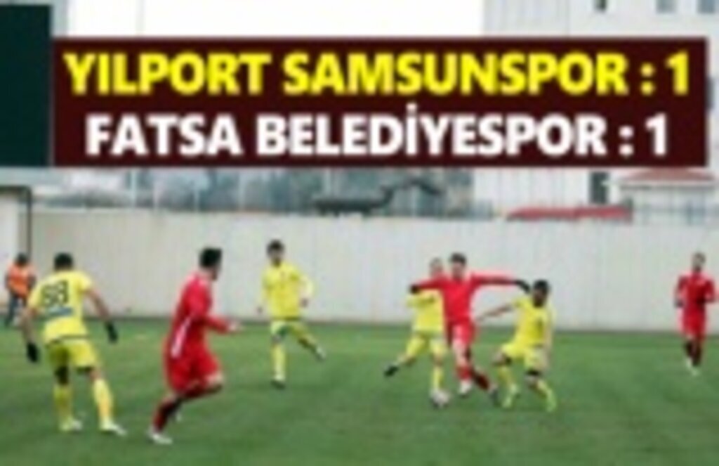 Samsunspor Fatsa Belediyespor ile hazırlık maçı oynadı