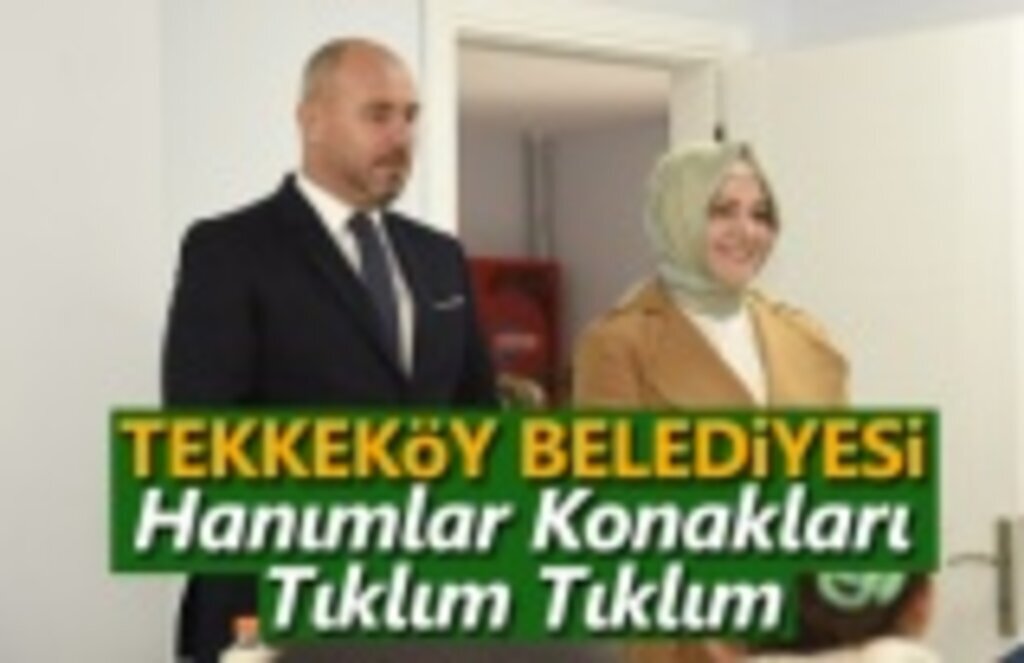 Tekkeköy Belediyesi Hanımlar Konakları'na yoğun ilgi