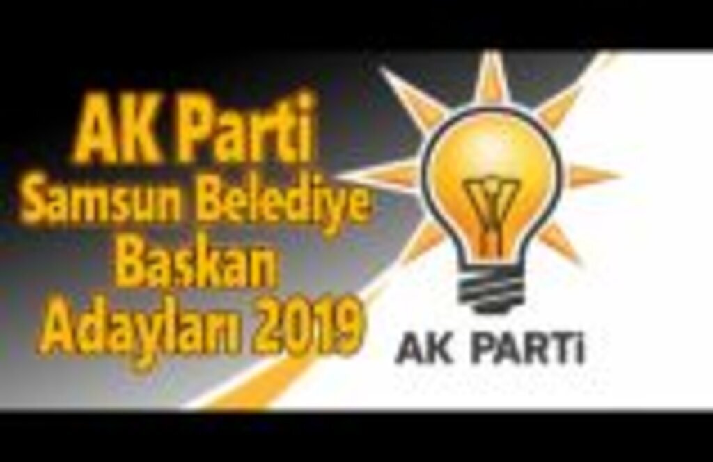 AK Parti Samsun Belediye Başkan Adayları 2019