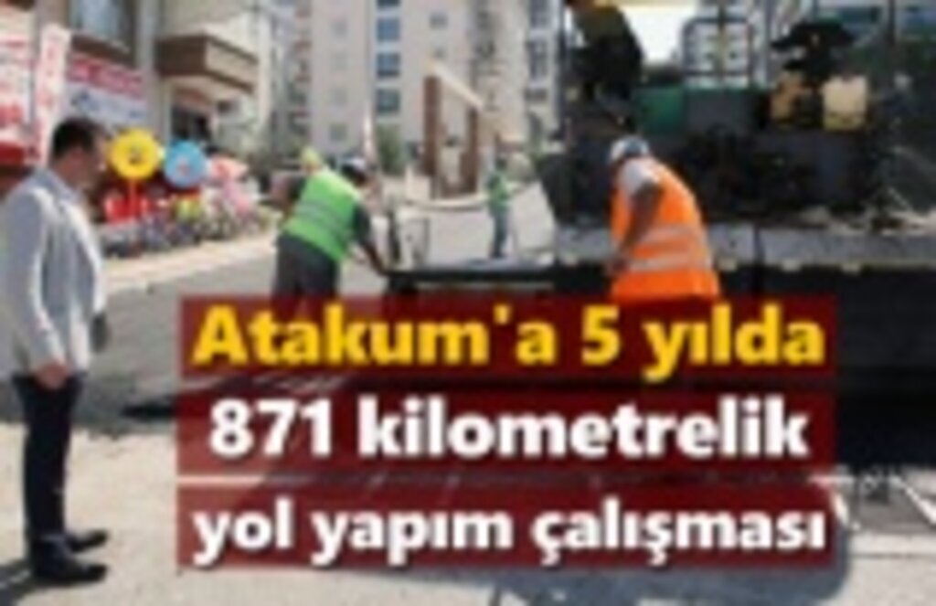 Atakum’da 5 yılda 871 km’lik yol çalışması yapıldı