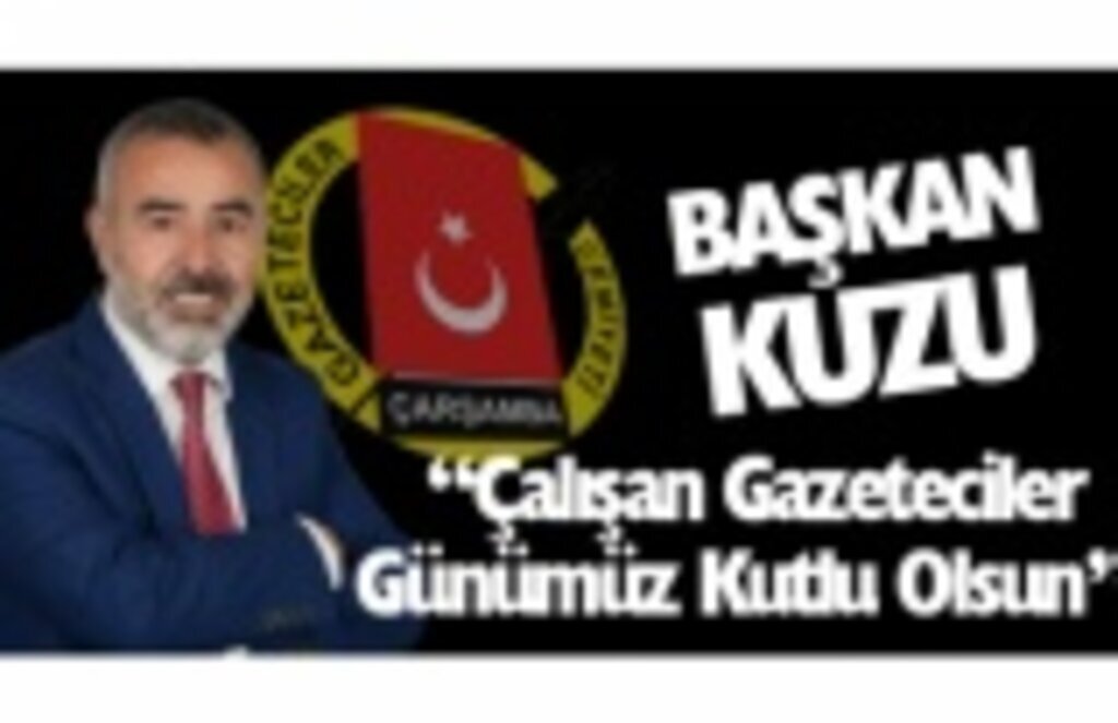 Başkan Kuzu: Çalışan Gazeteciler Günümüz Kutlu Olsun