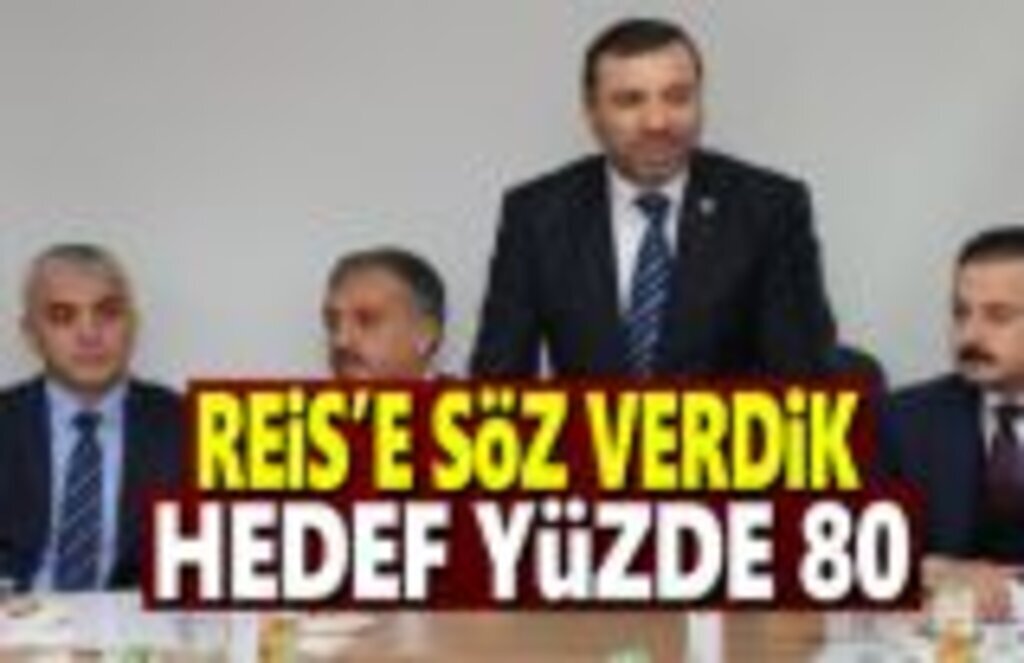 Başkan Sarıcaoğlu, Reis’e Söz Verdik Hedef Yüzde 80
