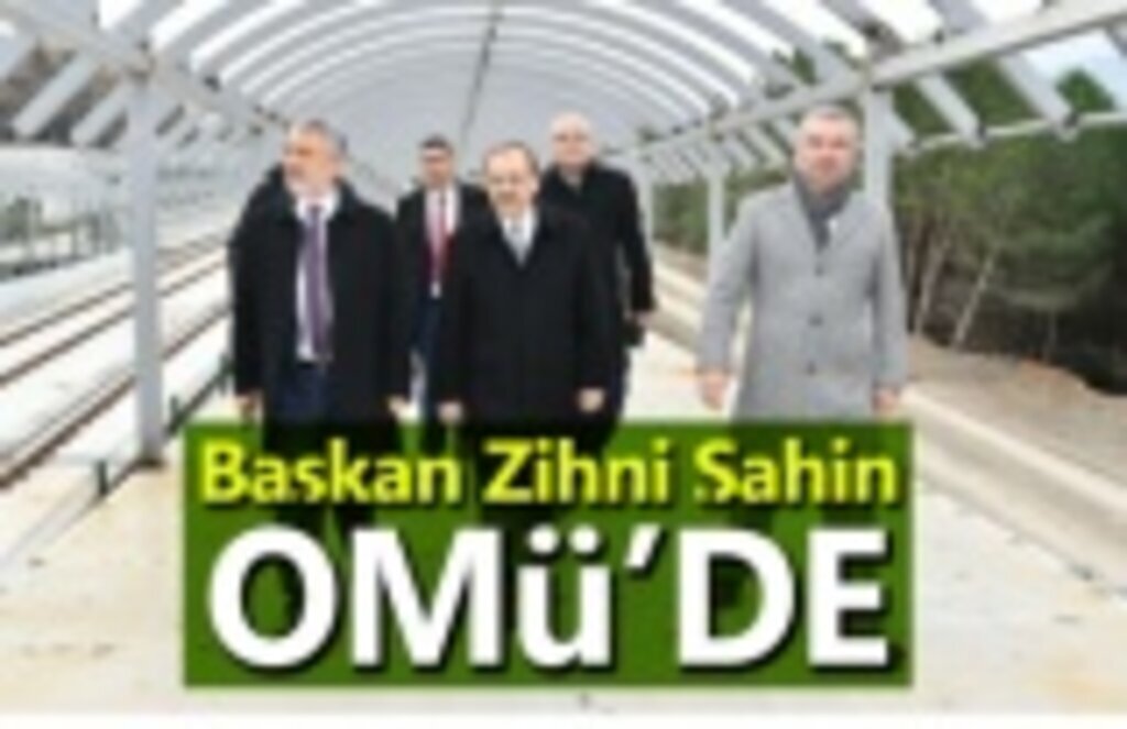 Başkan Zihni Şahin, OMÜ'de