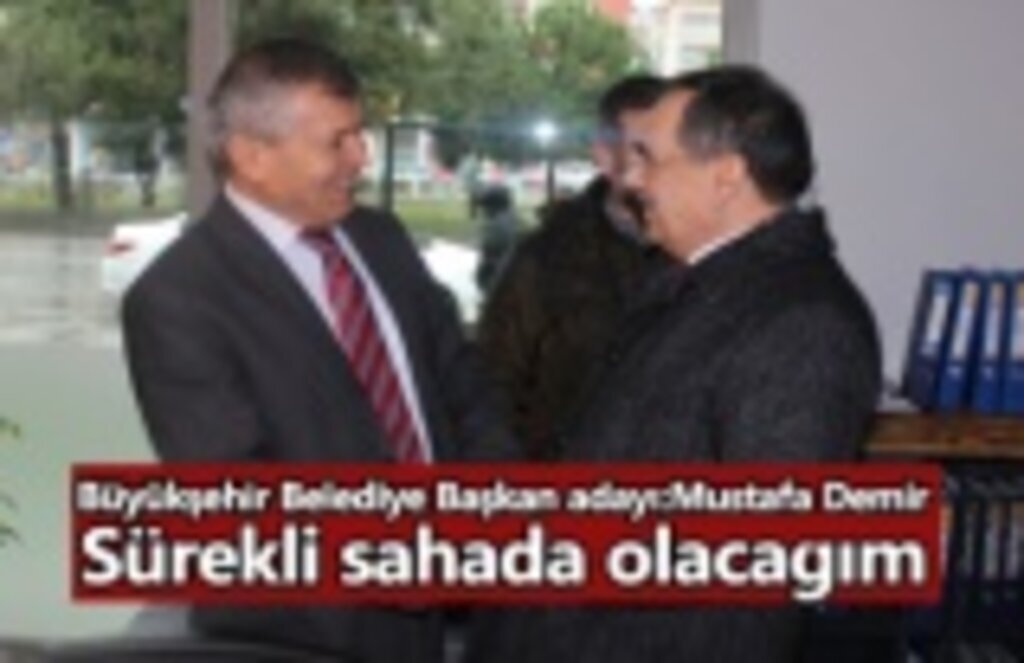 Mustafa Demir, Belediyeler millete hizmet etme yeridir