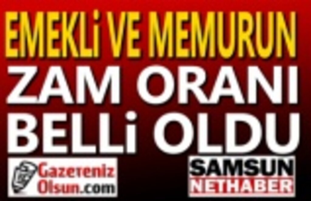 Emekli ve memurun zam oranı belli oldu