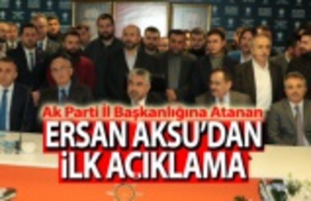 Ersan Aksu'dan ilk Açıklama