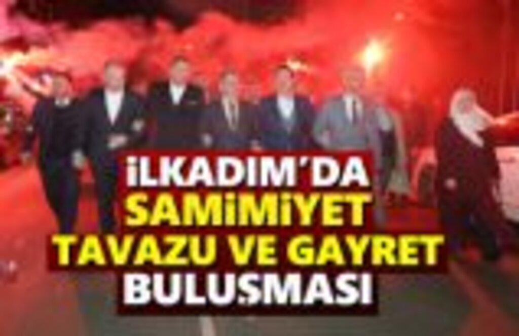 İlkadım'da Coşkulu Cumhur İttifakı Buluşması