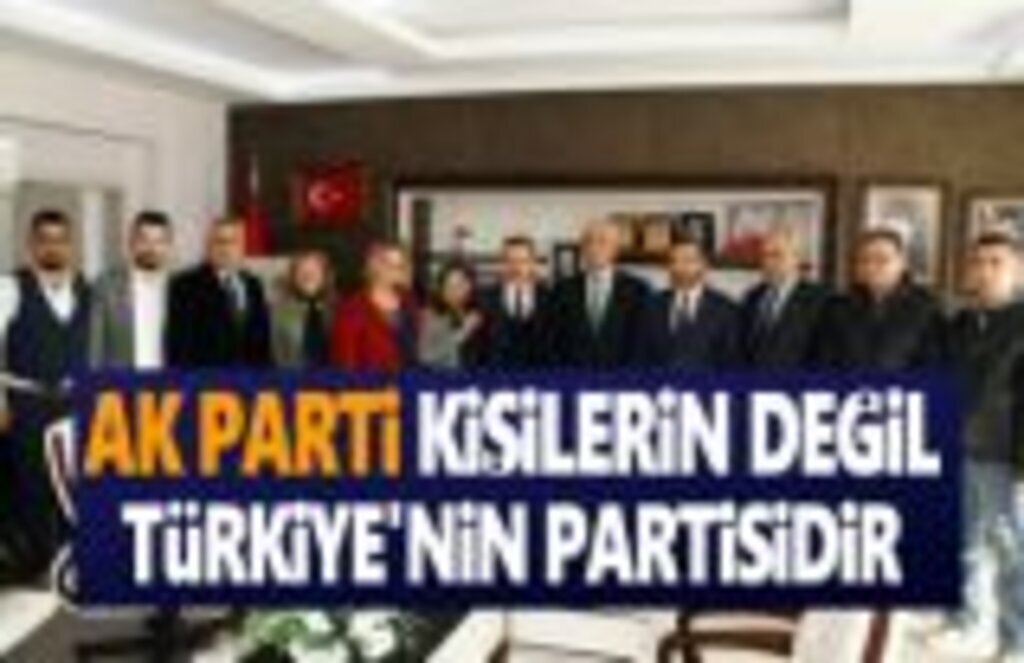 Milletvekili Yılmaz ,Ak Parti Türkiye'nin partisidir