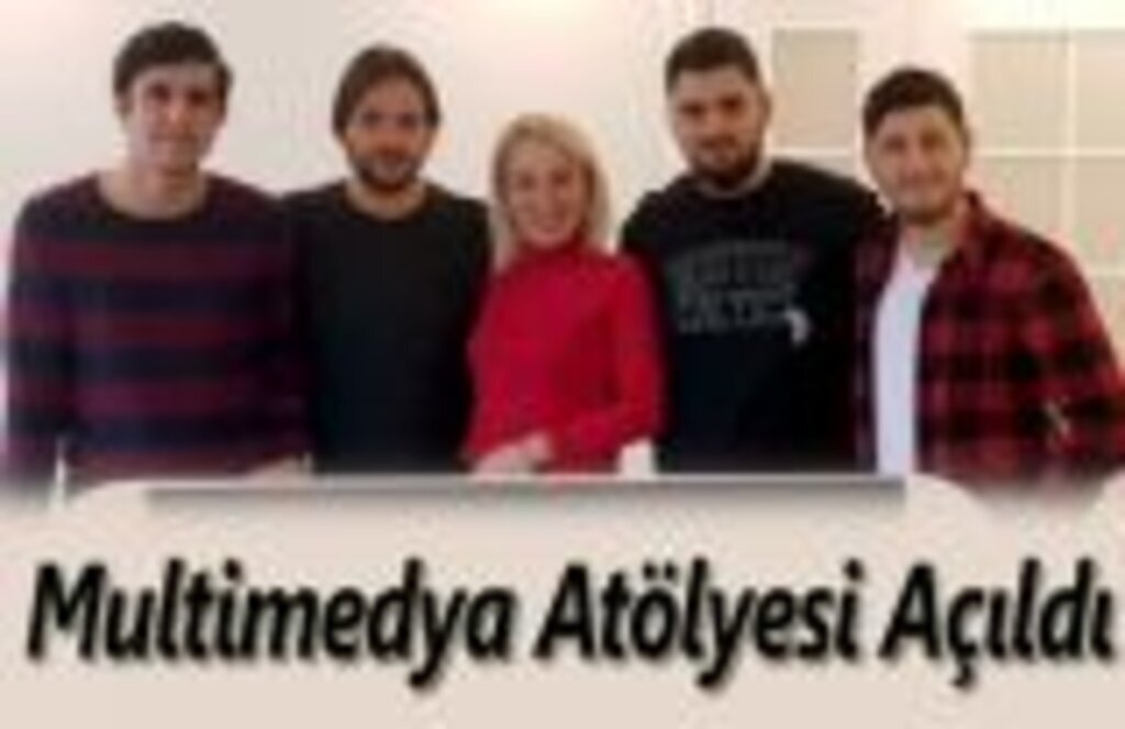 Multimedya Atölyesi Samsun’da Açıldı