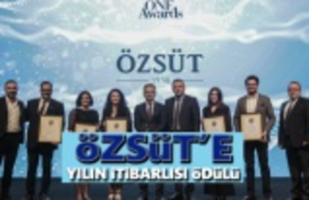 Özsüt’e The ONE Awards’dan “Yılın İtibarlısı” Ödülü