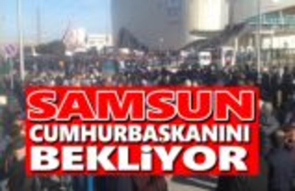 Samsun Cumhurbaşkanı Recep Tayyip Erdoğanı Bekliyor