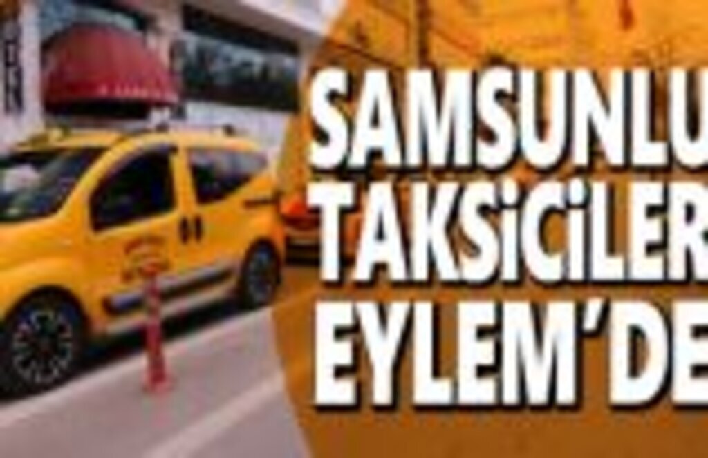 Samsun'da taksiciler eylem yaptı