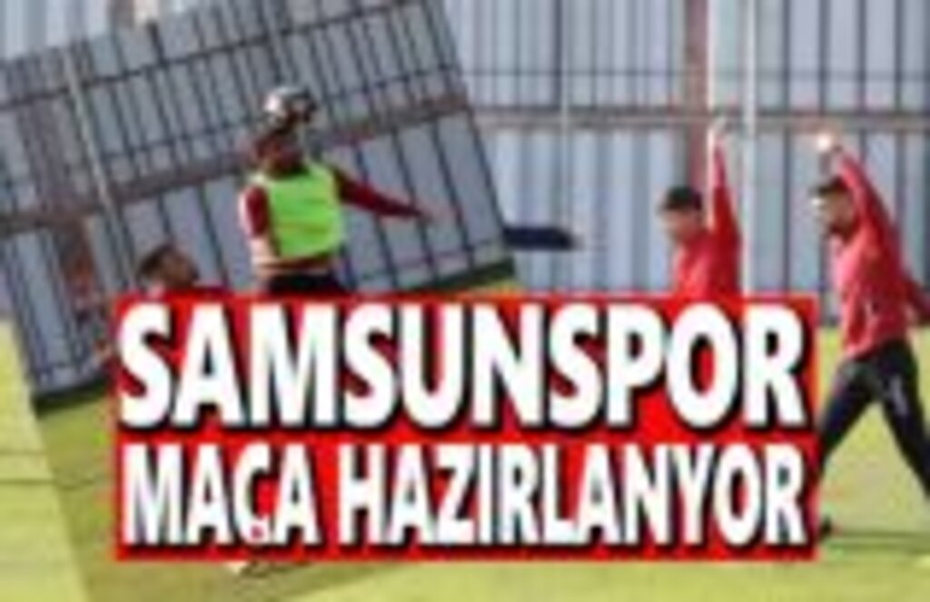 Samsunspor, Gümüşhanespor hazırlıklarını sürdürdü