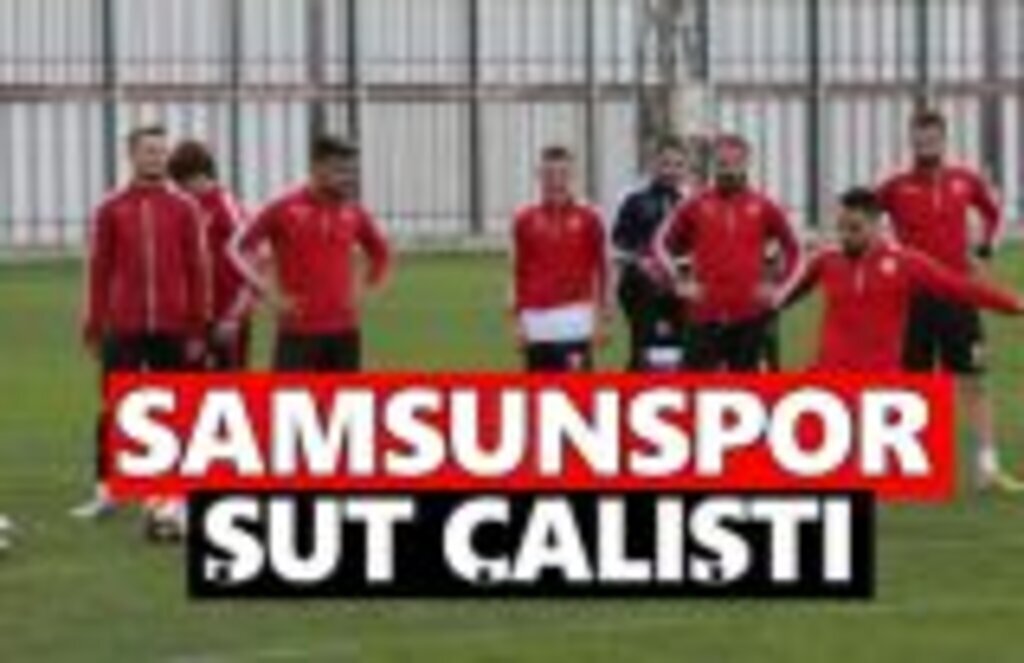 Samsunspor Şut Çalıştı