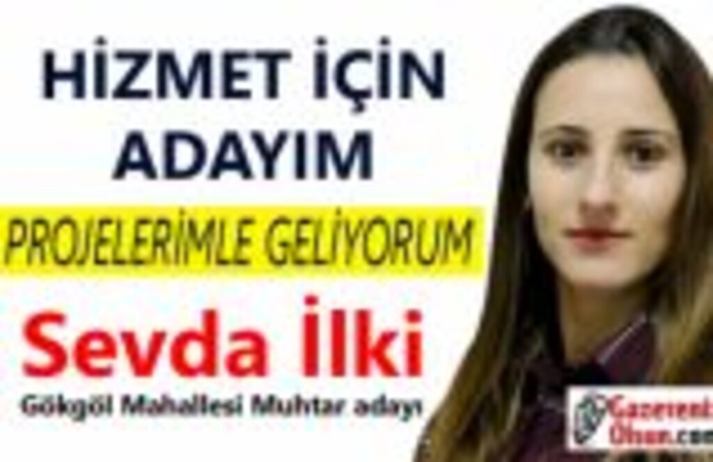 Sevda İlki Gökgöl Mahallesi için ilkleri yaşatacak!