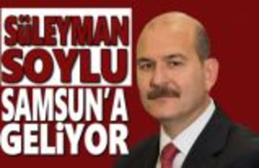 Süleyman Soylu Samsun'a Geliyor